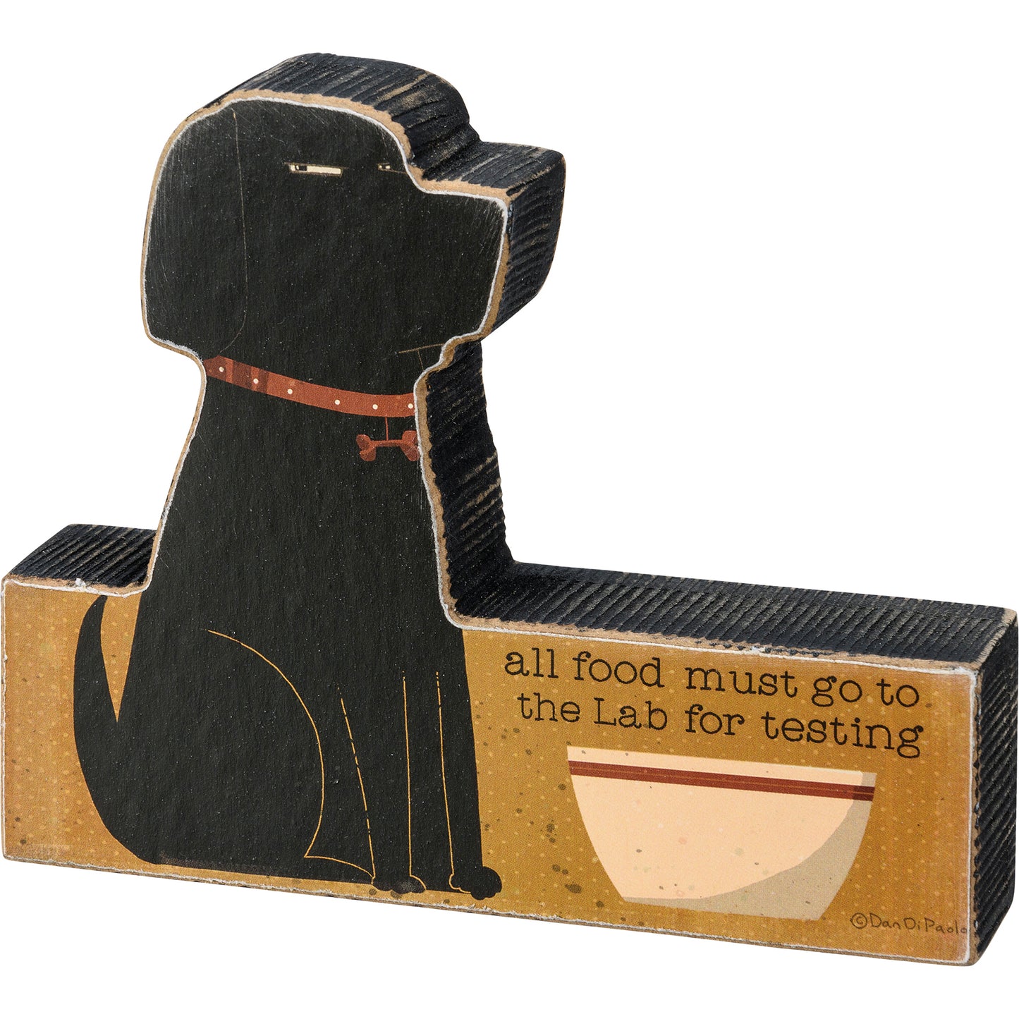Wooden Sitter - "All Food to the Lab"