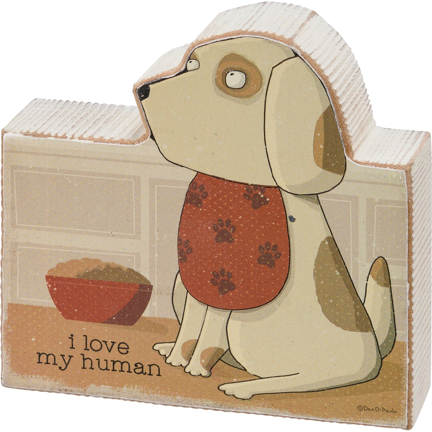Wooden Sitter - "I Love My Human"