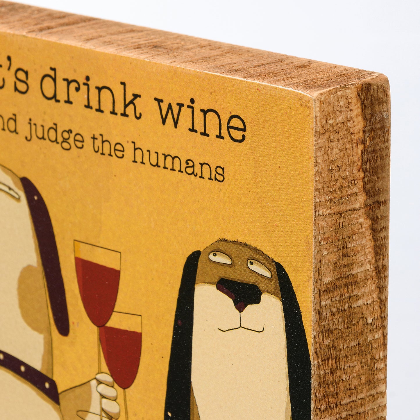 Block Sign - "Let's Drink Wine and Judge the Humans"