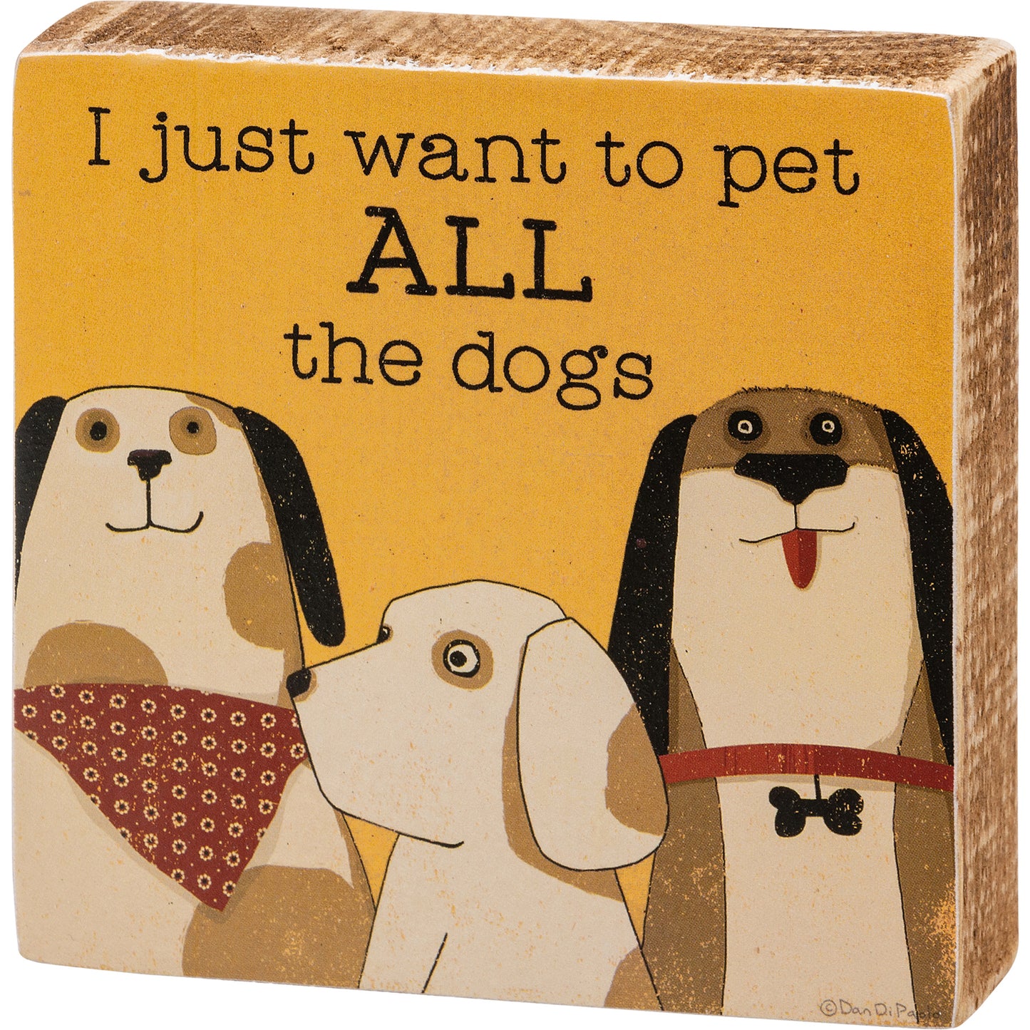 Block Sign - "I Want to Pet All the Dogs"