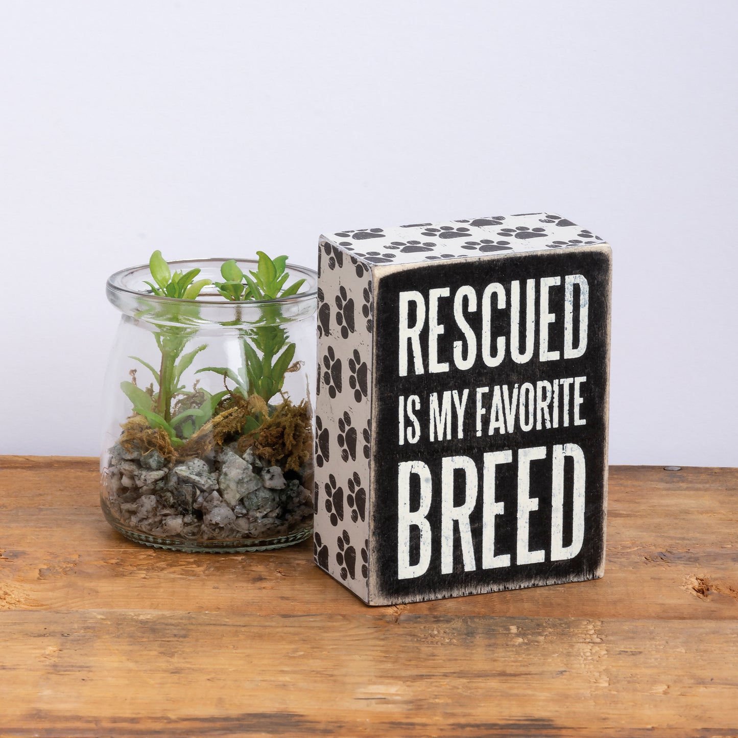 Box Sign - "Rescued Is My Favorite Breed"