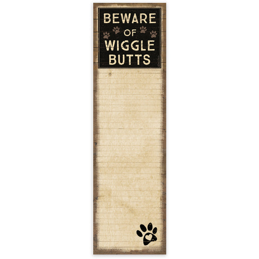 List Notepad - "Beware of Wigglebutts"