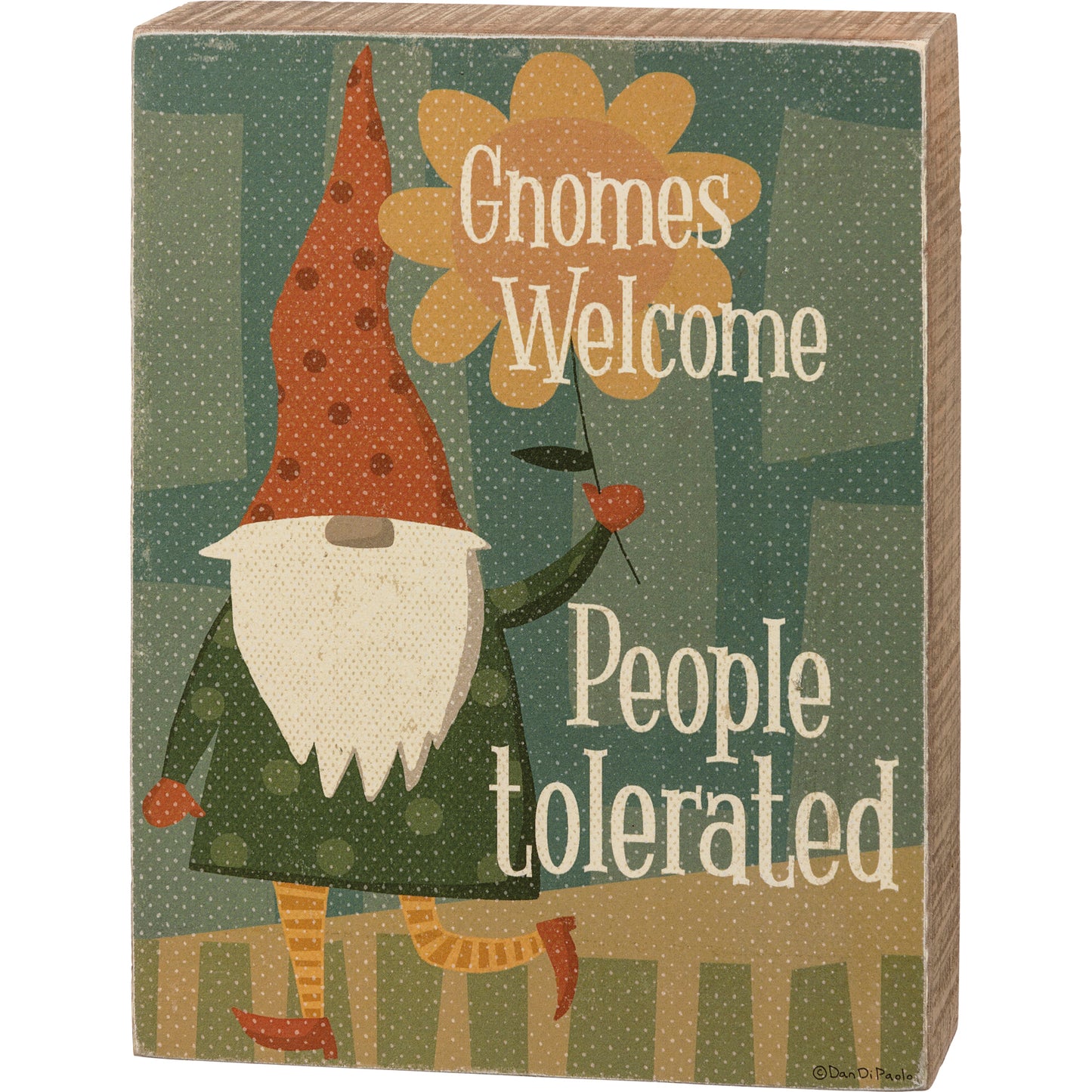 Box Sign - "Gnomes Welcome, People Tolerated"