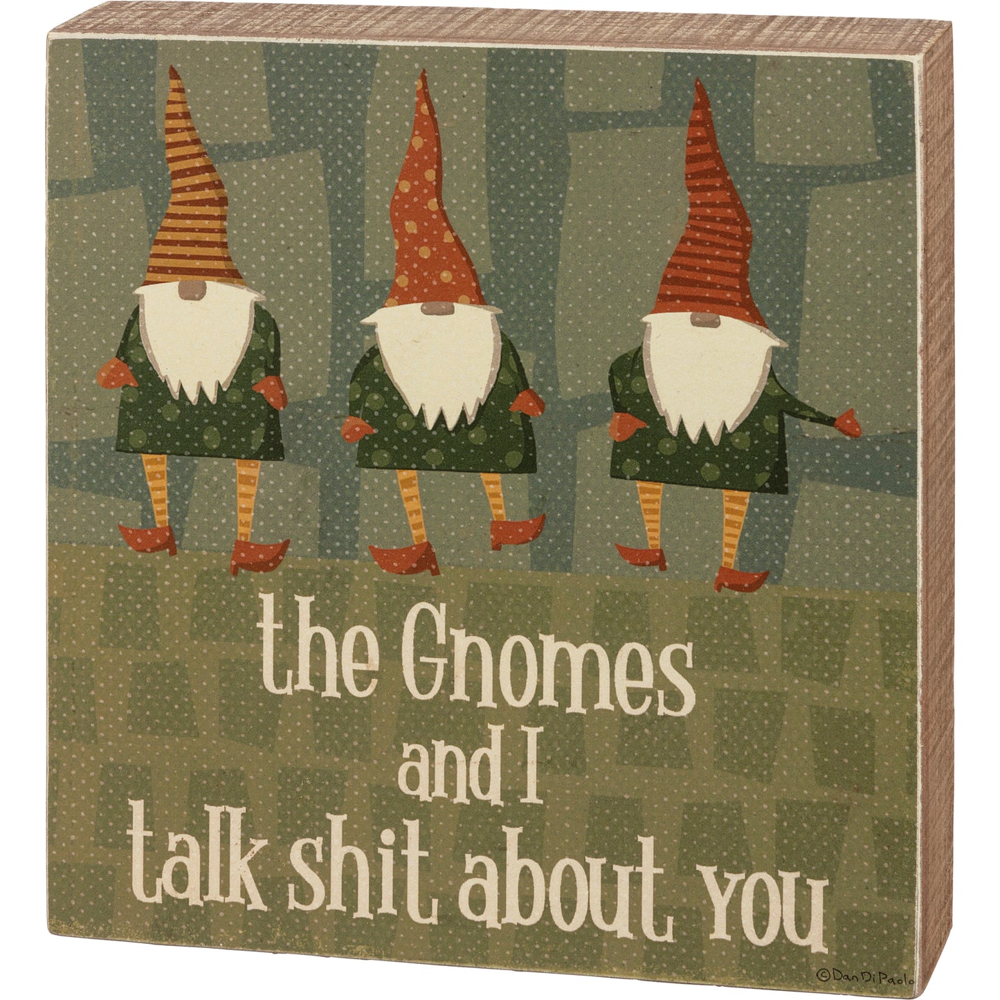 Box Sign - "The Ghomes and I Talk Shit About You"