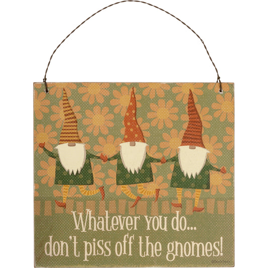 Wood Hanger - "Don't Piss Off the Gnomes"