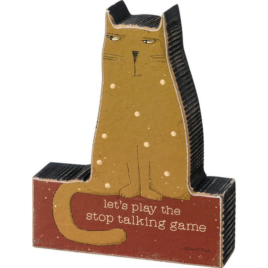 Wooden Sitter - "Let's Play the Stop Talking Game"
