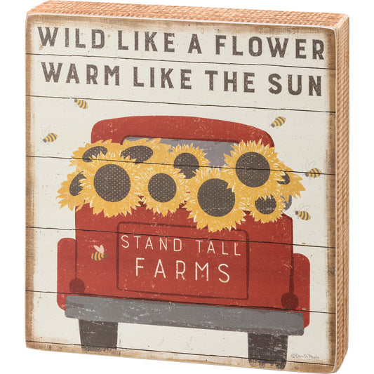 Box Sign - "Wild Like a Sunflower"