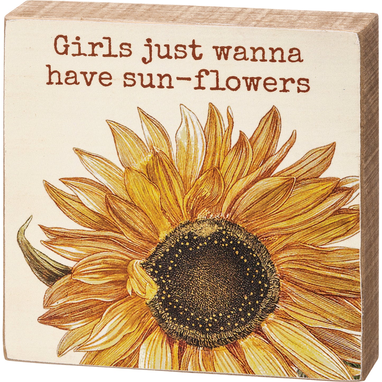 Block Sign - "Girls Just Wanna Have Sun-Flowers"