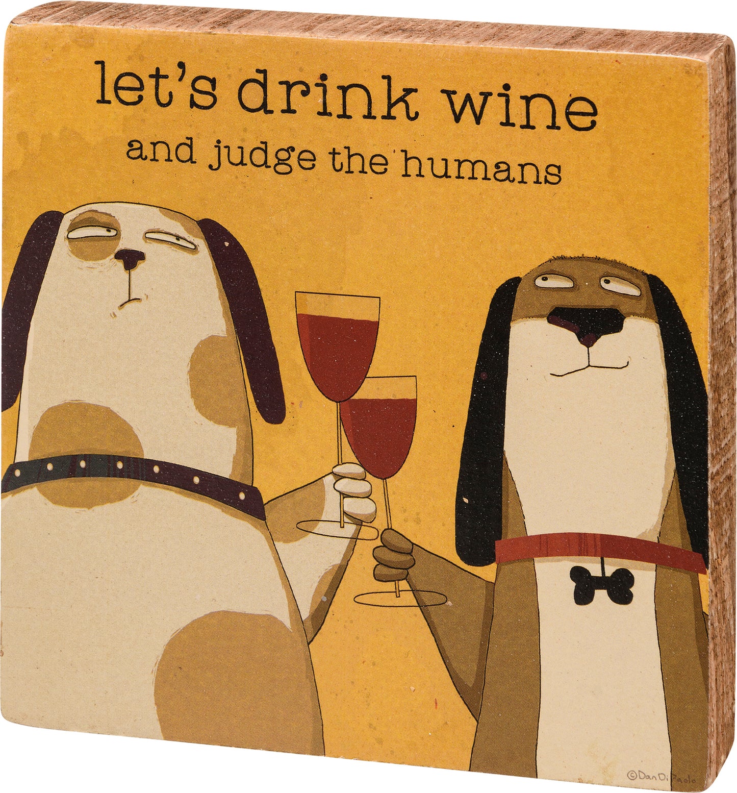 Block Sign - "Let's Drink Wine and Judge the Humans"